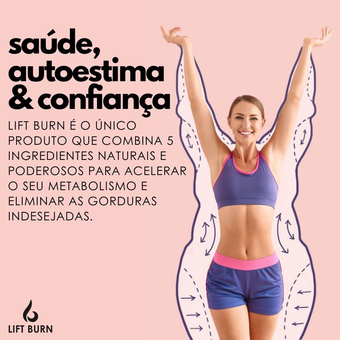 benefícios que você pode obter ao usar o Lift Burn